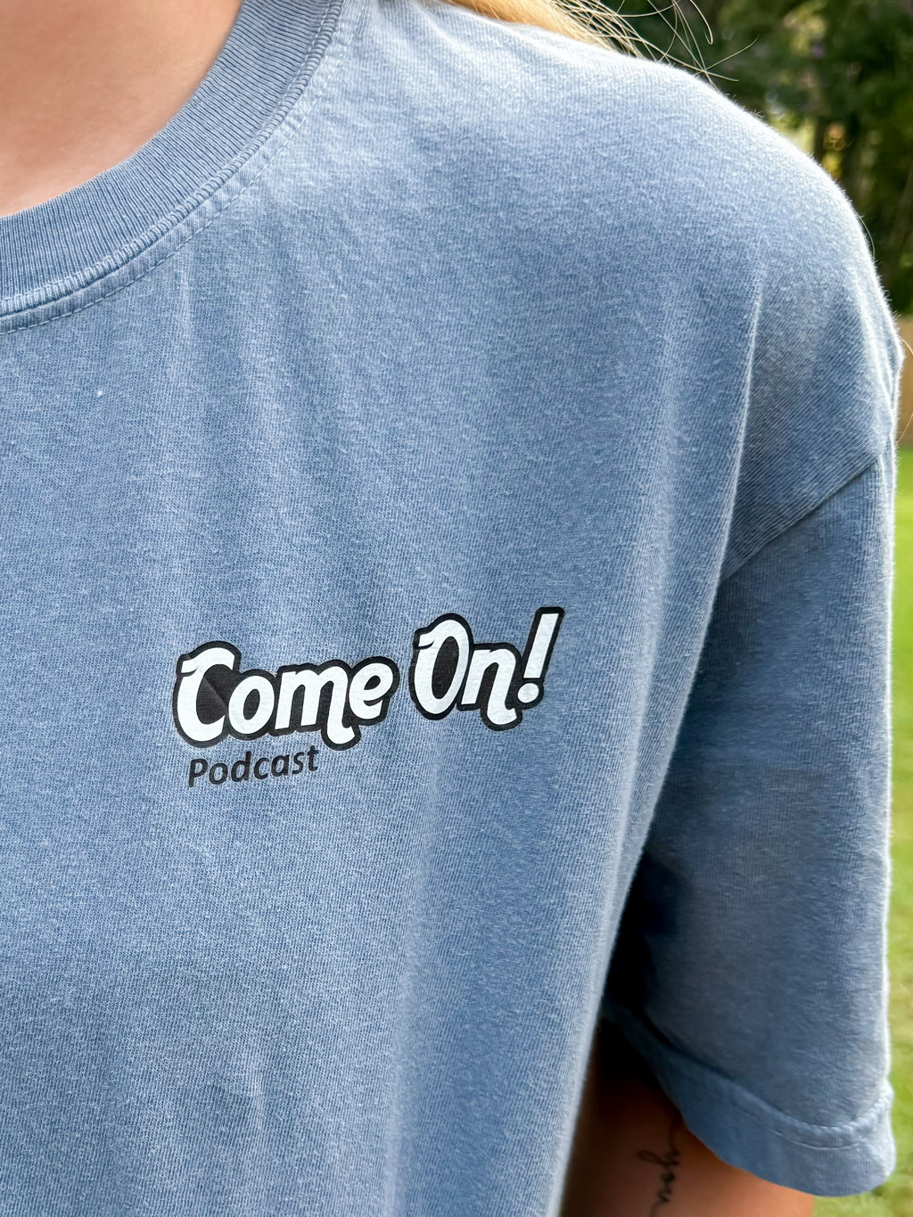 Come On! Podcast -Short Sleeve T-shirt